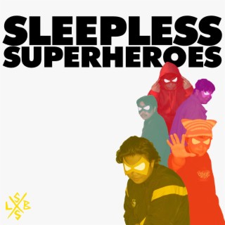 Sleepless Superheroes