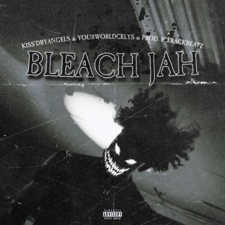 BLEACH JAH