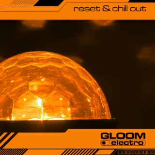 Reset & Chill Out