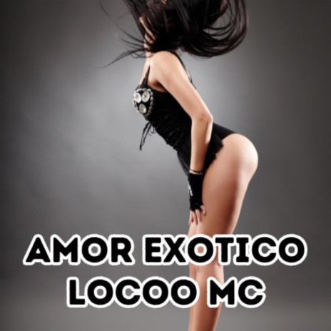 AMOR EXOTICO | Boomplay Music