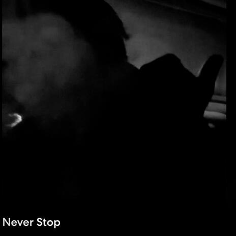 Never Stop