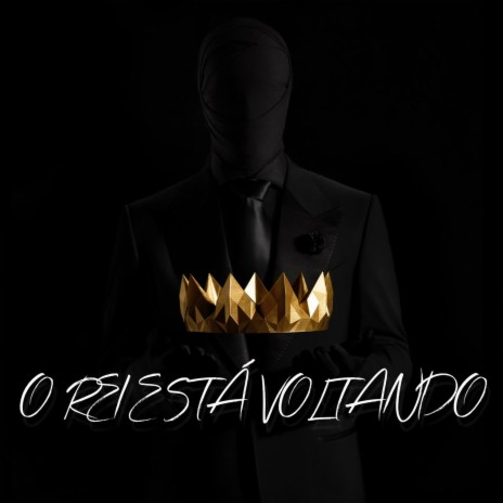 O Rei Está Voltando | Boomplay Music