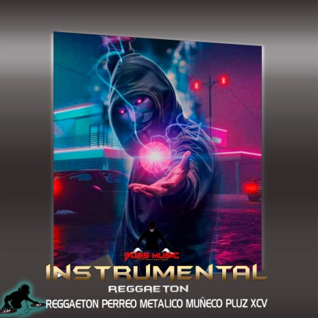 REGGAETON PERREO METALICO MUÑECO PLUZ XCV | Boomplay Music
