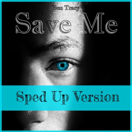 Save Me (Sped Up Version) | Boomplay Music