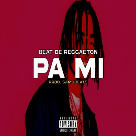 Pa Mi (Beat de Reggaeton)