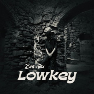 Low Key lyrics | Boomplay Music