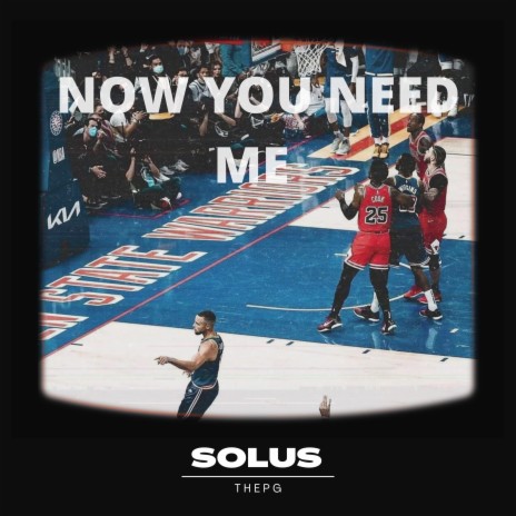 Now You Need Me | Boomplay Music