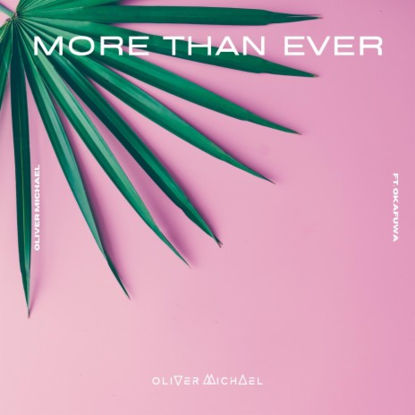 More Than Ever ft. okafuwa | Boomplay Music