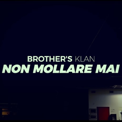 Non mollare mai | Boomplay Music