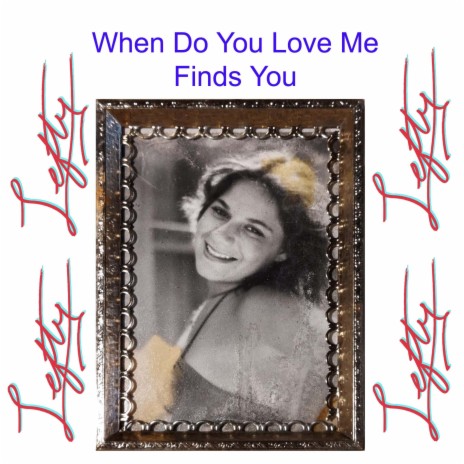 When Do you Love Me Finds You | Boomplay Music