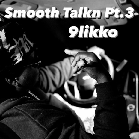 Smooth Talkn Pt. 3 | Boomplay Music