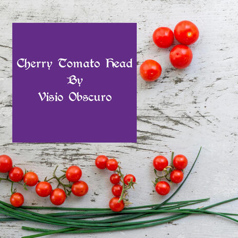 Cherry Tomato Head | Boomplay Music