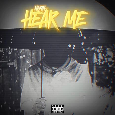 Hear Me | Boomplay Music