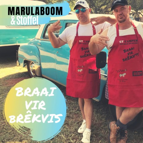 Braai vir Brêkvis ft. Stoffel | Boomplay Music