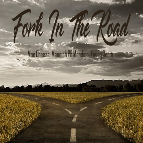 Fork In The Road ft. Moe Cheeze & Young Doom | Boomplay Music