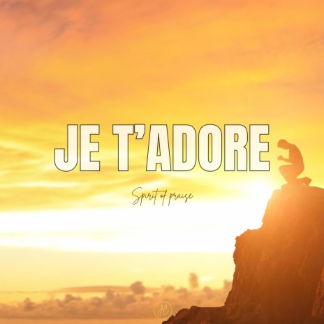 Je t'adore (Instrumental/ Worship/ Music Therapy) | Boomplay Music