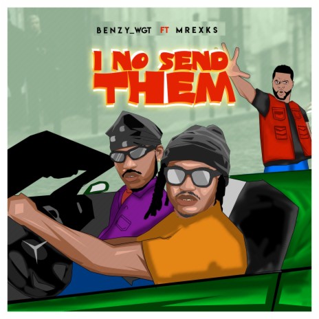 I No Send Them ft. Mrexks | Boomplay Music
