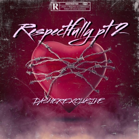 Respectfully, Pt. 2 | Boomplay Music