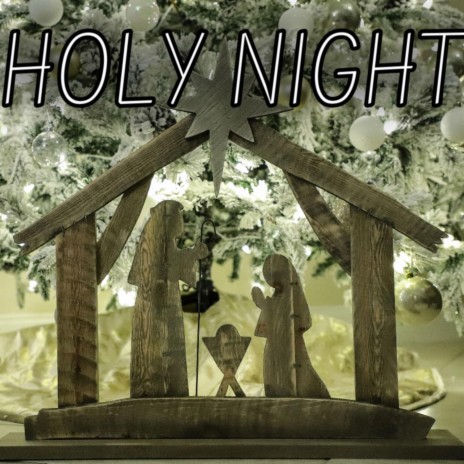 Holy Night | Boomplay Music