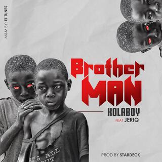 Brotherman ft. Jeriq lyrics | Boomplay Music