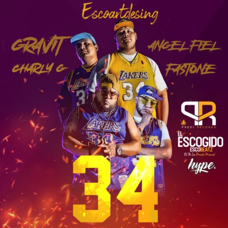 34 ft. Gravyt, Angel Fiel & Charly G | Boomplay Music