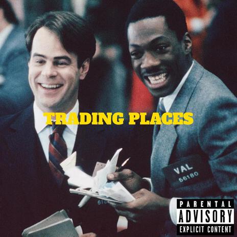 TRADING PLACES | Boomplay Music