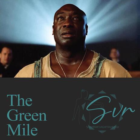 The Green Mile | Boomplay Music