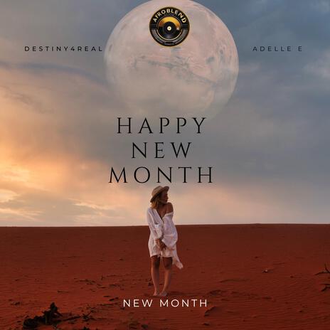 Happy New Month Celebration ft. Adelle E | Boomplay Music