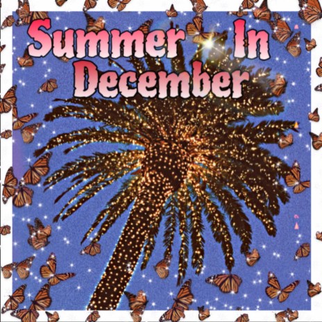 Summer In December | Boomplay Music