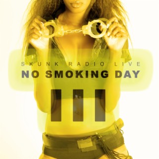 No Smoking Day III