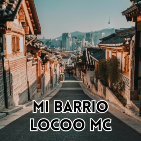 MI BARRIO | Boomplay Music