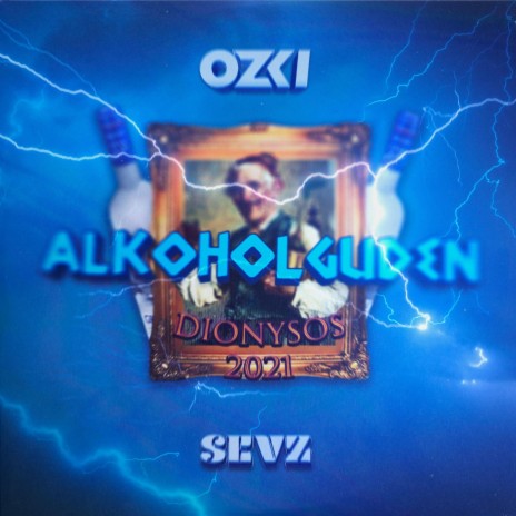 Alkoholguden (Dionysos 2021) ft. Sevz | Boomplay Music