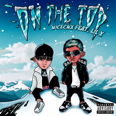 ON THE TOP (feat. Lil X) | Boomplay Music