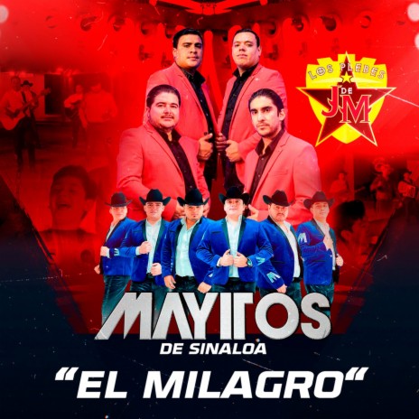 El Milagro ft. Los Mayitos De Sinaloa | Boomplay Music