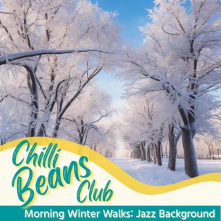 Morning Winter Walks: Jazz Background