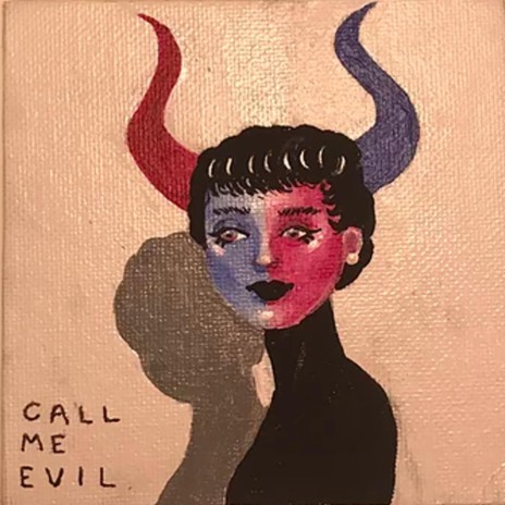 Call Me Evil | Boomplay Music