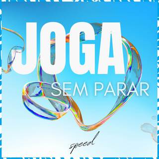 Joga Sem Parar (Speed)