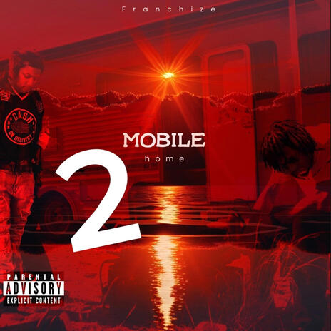 Mobile Home, Pt. 2 ft. K1ngKobie | Boomplay Music