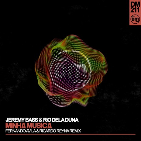 Minha Musica (Fernando Avila & Ricardo Reyna Remix) ft. Rio Dela Duna