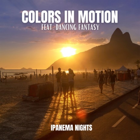 Ipanema Nights ft. Dancing Fantasy | Boomplay Music