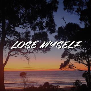 Lose Myself