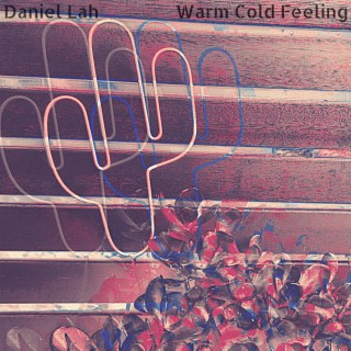 Warm Cold Feeling