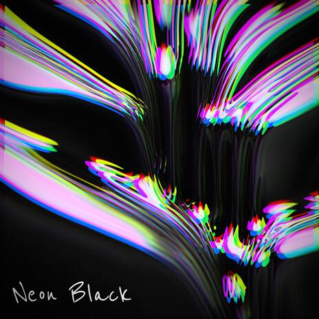 Neon Black | Boomplay Music