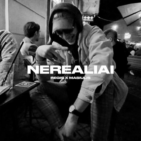 Nerealiai ft. masiulis | Boomplay Music