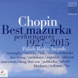 Fryderyk Chopin: Best Mazurka Performances 1927-2015