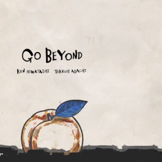 Go Beyond