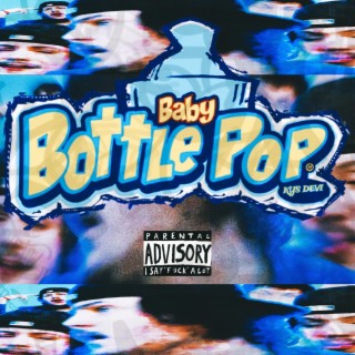 Baby Bottle Pop!