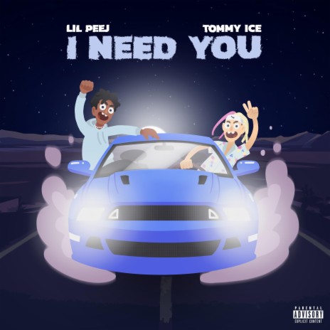 I Need You ft. Tommy Ice | Boomplay Music