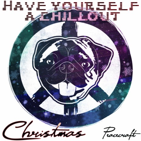 Have Yourself a Chillout Christmas | Boomplay Music