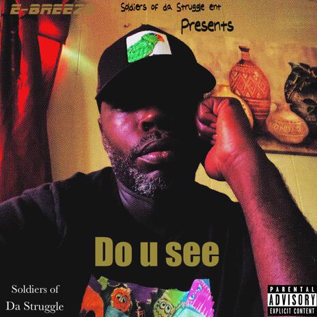 DO U SEE | Boomplay Music